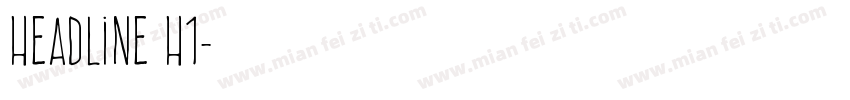 Headline H1字体转换
